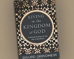 Living in the Kingdom of God